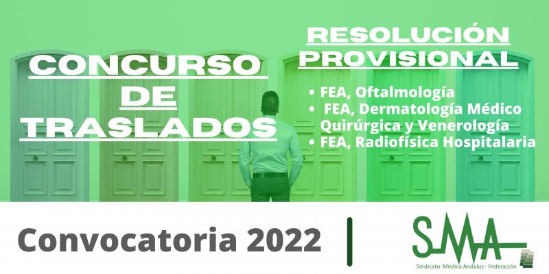 Traslados: Resoluciones provisionales de FEA Oftalmología,  FEA Dermatología Médico Quirúrgica y Venerología y FEA Radiofísica Hospitalaria