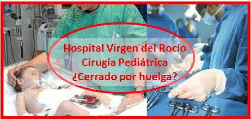 El Servicio de Cirugía Pediátrica del Hospital Virgen del Rocío al borde de la huelga.