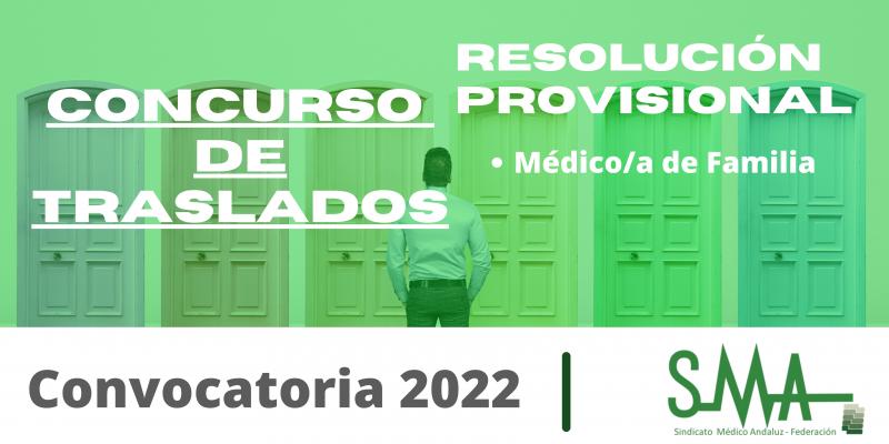 TRASLADOS 2022: Resolución Provisional del concurso de traslado para la provisión de plazas básicas vacantes de  Médico/a de Familia