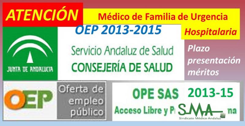 OPE 2013-2015. Publicada en el BOJA de hoy la ampliación del plazo de presentación de documentación requerida por el tribunal de Médico de Familia de Urgencia Hospitalaria.