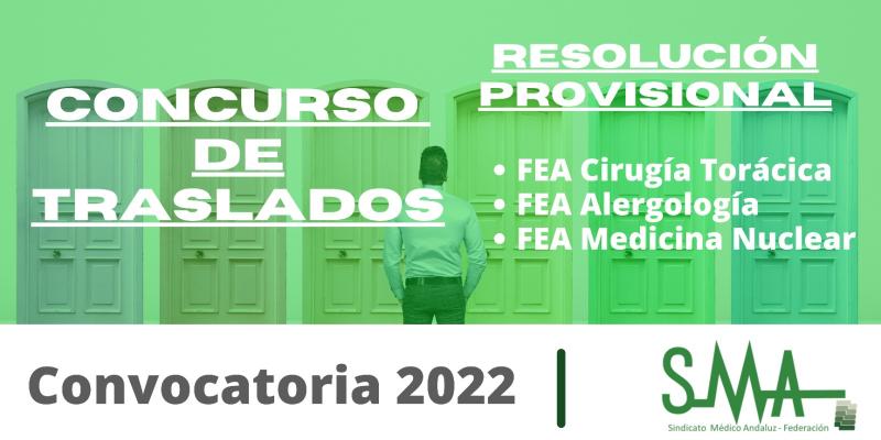 Traslados 2022: Resoluciones provisionales del concurso de traslado para la provisión de plazas básicas vacantes de  FEA Cirugía Torácica, Medicina Nuclear y Alergología