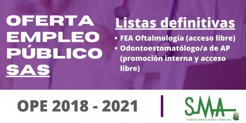 OPE 2018 - 2021:  Listas definitivas de personas aspirantes que han superado el concurso-oposición de  FEA Oftalmología (libre)  Odontoestomatólogo/a de AP (PI y libre)