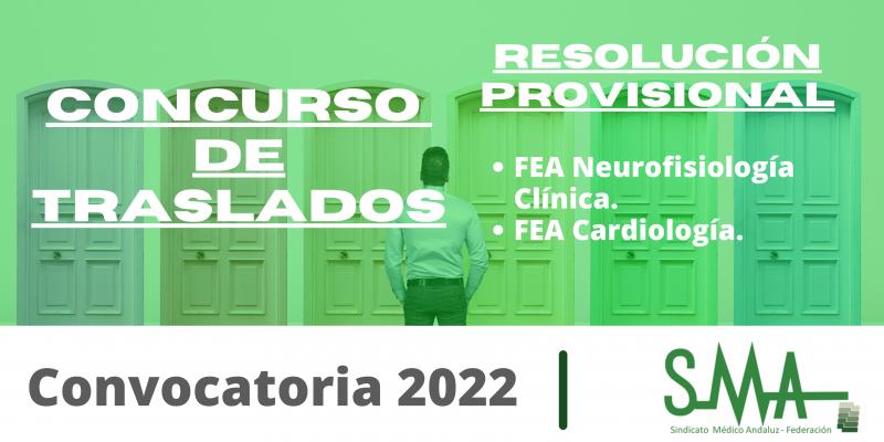 Traslados 2022: Resolución provisional del concurso de traslado para la provisión de plazas básicas vacantes de FEA Neurofisiología Clínica y FEA Cardiología