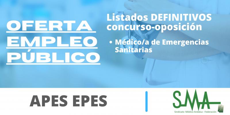 OPE EPES: Listas definitivas de personas aspirantes que han superado el concurso-oposición de Médico/a de Emergencias Sanitarias