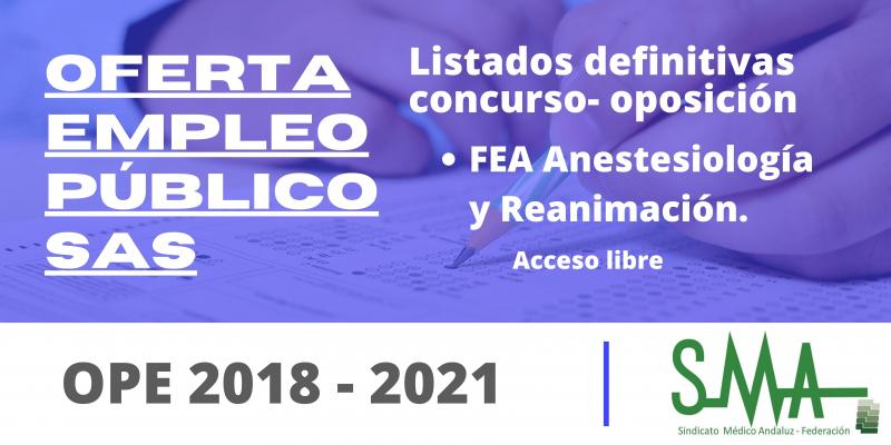 OPE 2018-2021: Listas definitivas de personas aspirantes que han superado el concurso-oposición por el sistema de acceso libre de FEA Anestesiología y Reanimación