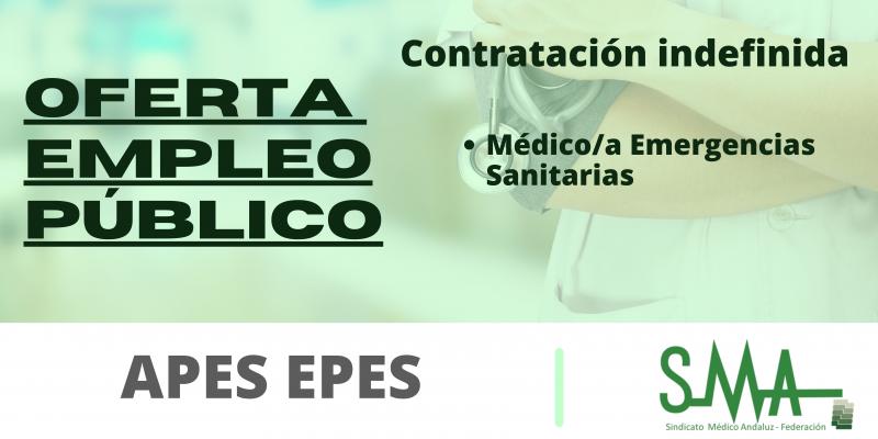 OPE EPES: Propuesta de contratación indefinida a las personas aspirantes que han superado el concurso-oposición en la categoría de Médico/a Emergencias Sanitarias