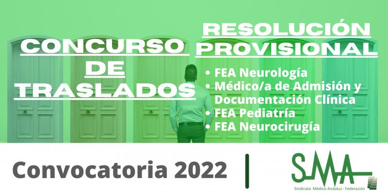 Traslados 2022: Resolución provisional del concurso de traslado de FEA Neurología, Pediatría, Neurocirugía y Admisión y Documentación Clínica