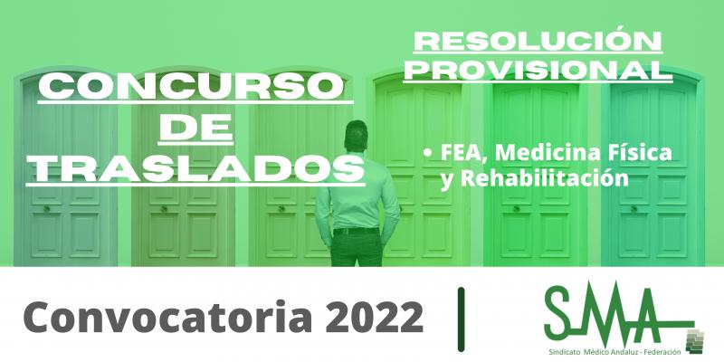 Listados provisionales del concurso de traslados de FEA Medicina Fisica y Rehabilitación