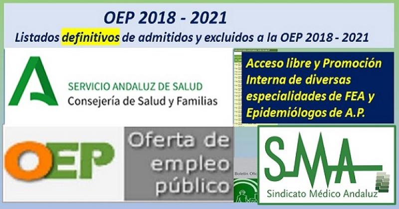 Listas definitivas de admitidos OEP 2018-2021 de distintas especialidades de FEAs y Epidemiólogo de AP, turno libre y promoción interna.
