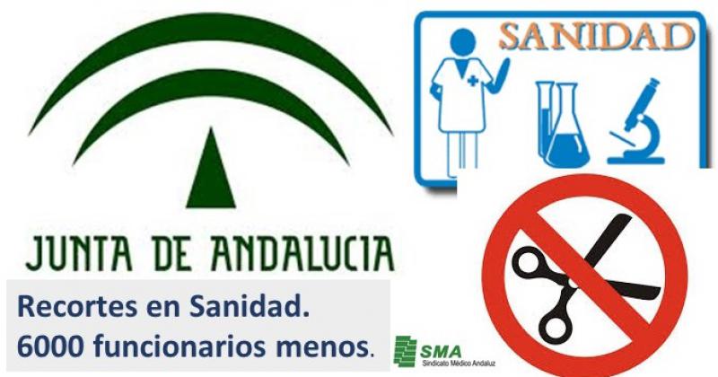 Recortes!! La Junta reconoce que la sanidad andaluza ha perdido 6.000 funcionarios.