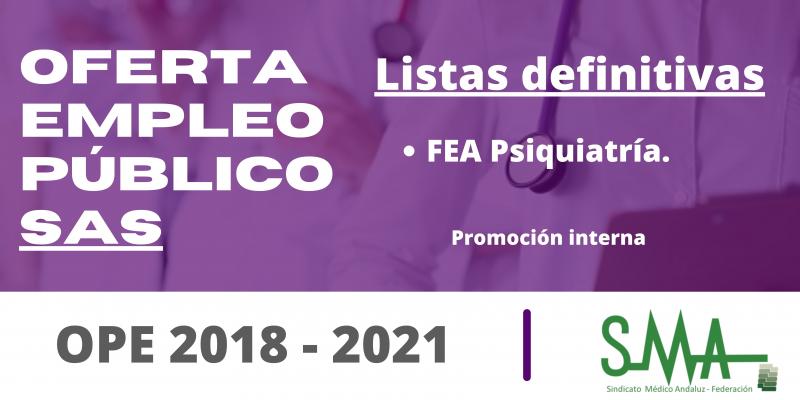 OPE 2018 - 2021: Listas definitivas de personas aspirantes que han superado el concurso-oposición por el sistema de promoción interna de FEA en Psiquiatría
