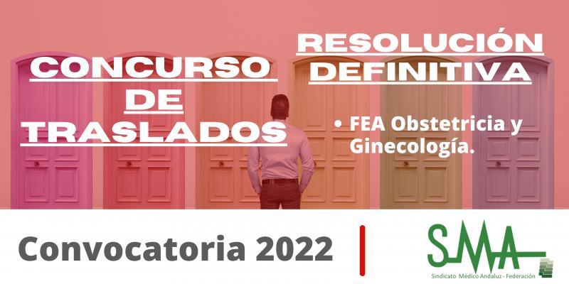 TRASLADOS 2022: Resolución definitiva del concurso de traslado para la provisión de plazas básicas vacantes de FEA Obstetricia y Ginecología