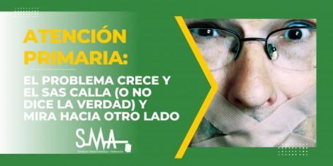 Atención Primaria: el problema crece y el SAS calla (o no dice la verdad) y mira hacia otro lado