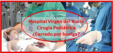 El Servicio de Cirugía Pediátrica del Hospital Virgen del Rocío al borde de la huelga.