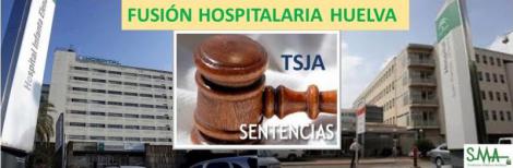 El TSJA paraliza la fusión hospitalaria en Huelva y el SAS anuncia que recurrirá