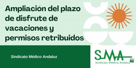 El SMA consigue que se amplíe el plazo de disfrute de vacaciones y permisos retribuidos correspondientes al año 2021