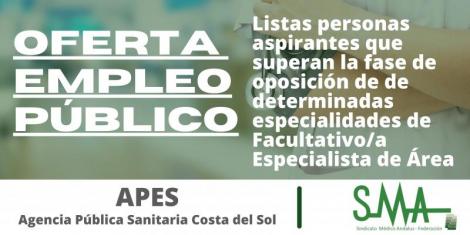 Listas personas aspirantes que superan la fase de oposición de determinadas especialidades de Facultativo/a Especialista de Área de la Agencia Pública Empresarial Sanitaria Costa del Sol