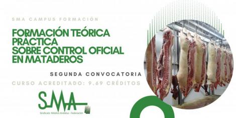 SMA CAMPUS FORMACIÓN: Formación Teórica - Práctica sobre control oficial en mataderos