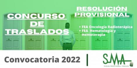 Traslados 2022: Resolución provisional para la provisión de plazas básicas vacantes de FEA Oncología Radioterápica y  FEA  Hematología y Hemoterapia
