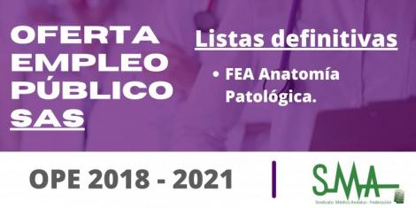 OPE 2018 - 2021:  Listas definitivas de personas aspirantes que han superado el concurso-oposición por el sistema de acceso libre de FEA Anatomía Patológica