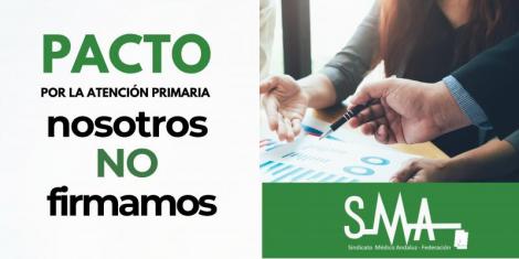 Pacto por la Atención Primaria, nosotros NO firmamos