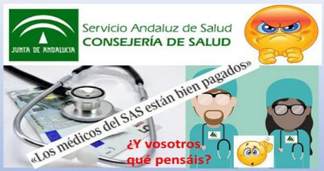 Los médicos del SAS están bien pagados... Desafortunadas declaraciones.