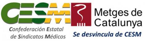 El sindicato Metges de Catalunya se desvincula de CESM.