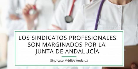 ​ Los sindicatos profesionales son marginados por la Junta de Andalucía