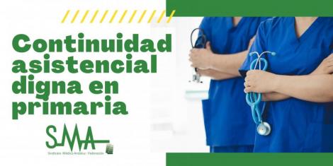 El SMA continuará luchando para conseguir una continuidad asistencial digna en primaria