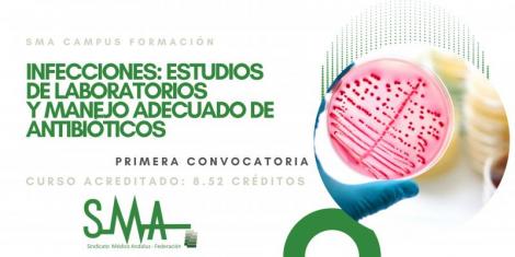 SMA CAMPUS FORMACIÓN: Infecciones. Estudios de laboratorios y manejo adecuado de antibióticos
