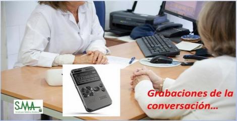El paciente puede grabar la conversación con su médico.