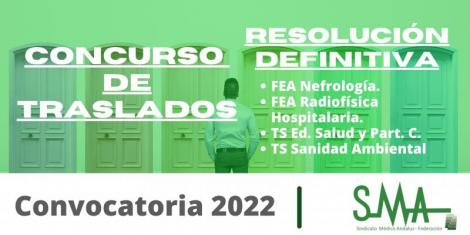 Traslados 2022: Resolución definitiva del concurso de traslado para la provisión de plazas básicas vacantes de FEA Nefrología, Radiofísica Hospitalaria y Técnicos de Salud