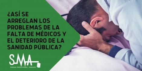 ¿Así se arreglan los problemas de la falta de médicos y el deterioro de la sanidad pública?