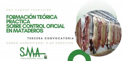 SMA CAMPUS FORMACIÓN: Formación Teórica - Práctica sobre control oficial en mataderos