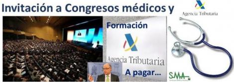 Hacienda: el médico está obligado a tributar por asistir a congresos.