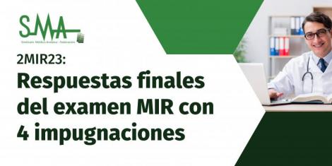 2MIR23: Respuestas finales del examen MIR con 4 impugnaciones