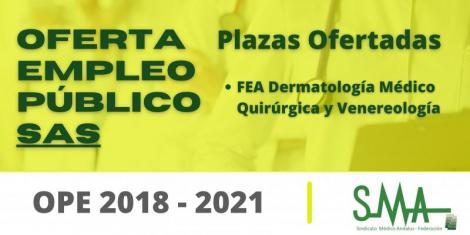 OPE 2018 - 2021: Aprobada la relación de plazas que se ofertan en el concurso-oposición conforme a la distribución por centros de destino de FEA Dermatología Médico Quirúrgica y Venereología