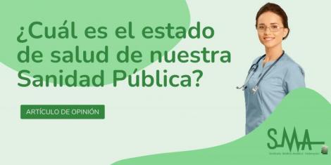 ¿Cuál es el estado de salud de nuestra Sanidad Pública?