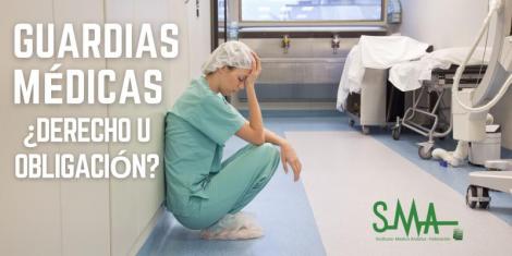Guardias médicas ¿derecho u obligación?