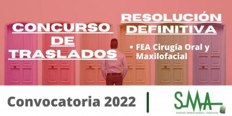 Traslados 2022: Resolución definitiva del concurso de traslado para la provisión de plazas básicas vacantes de FEA Cirugía Oral y Maxilofacial