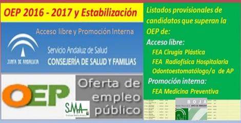 OEP 2016-2017-Estabilización. Listado provisional de personas que superan el concurso-oposición de FEA Cirugía Plástica, Radiofísica y Odontoestomatólogo de AP (acceso libre) y de FEA Medicina Preventiva (promoción interna).