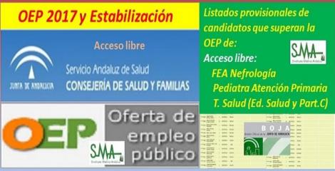 OEP 2017-Estabilización. Listado provisional de personas que superan el concurso-oposición de FEA Nefrología, Pediatra de Atención Primaria y Técnico/a de Salud (Ed.Salud y Part. Com.), acceso libre.