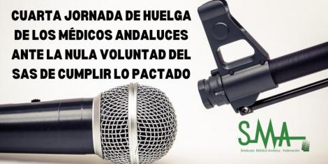 Cuarta jornada de Huelga de los médicos andaluces ante la nula voluntad del SAS de cumplir lo pactado
