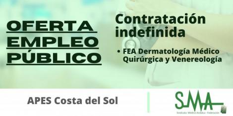 APES Costa del Sol: Propuesta de contratación indefinida a aprobados en el concurso-oposición de FEA Dermatología Médico Quirúrgica y Venereología